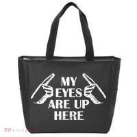 My Eyes Are Up Here Tote Bag thumb 0