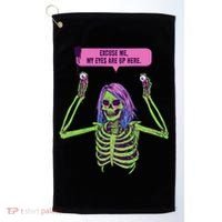 My Eyes Are Up Here Funny Creepy Skeleton Eyeballs Halloween Golf Towel thumb 0