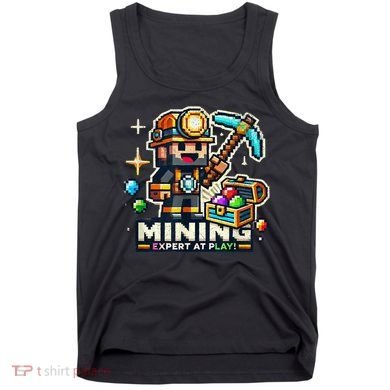 Mining Expert At Play! Pixelated Miner Tank Top