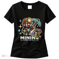 Mining Expert At Play! Pixelated Miner Women's T-Shirt thumb 0