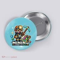 Mining Expert At Play! Pixelated Miner Button thumb 0