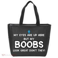 My Eyes Are Up But My BOOBS Look Great Dont They! Tote Bag thumb 0
