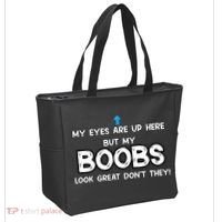 My Eyes Are Up But My BOOBS Look Great Dont They! Tote Bag thumb 2
