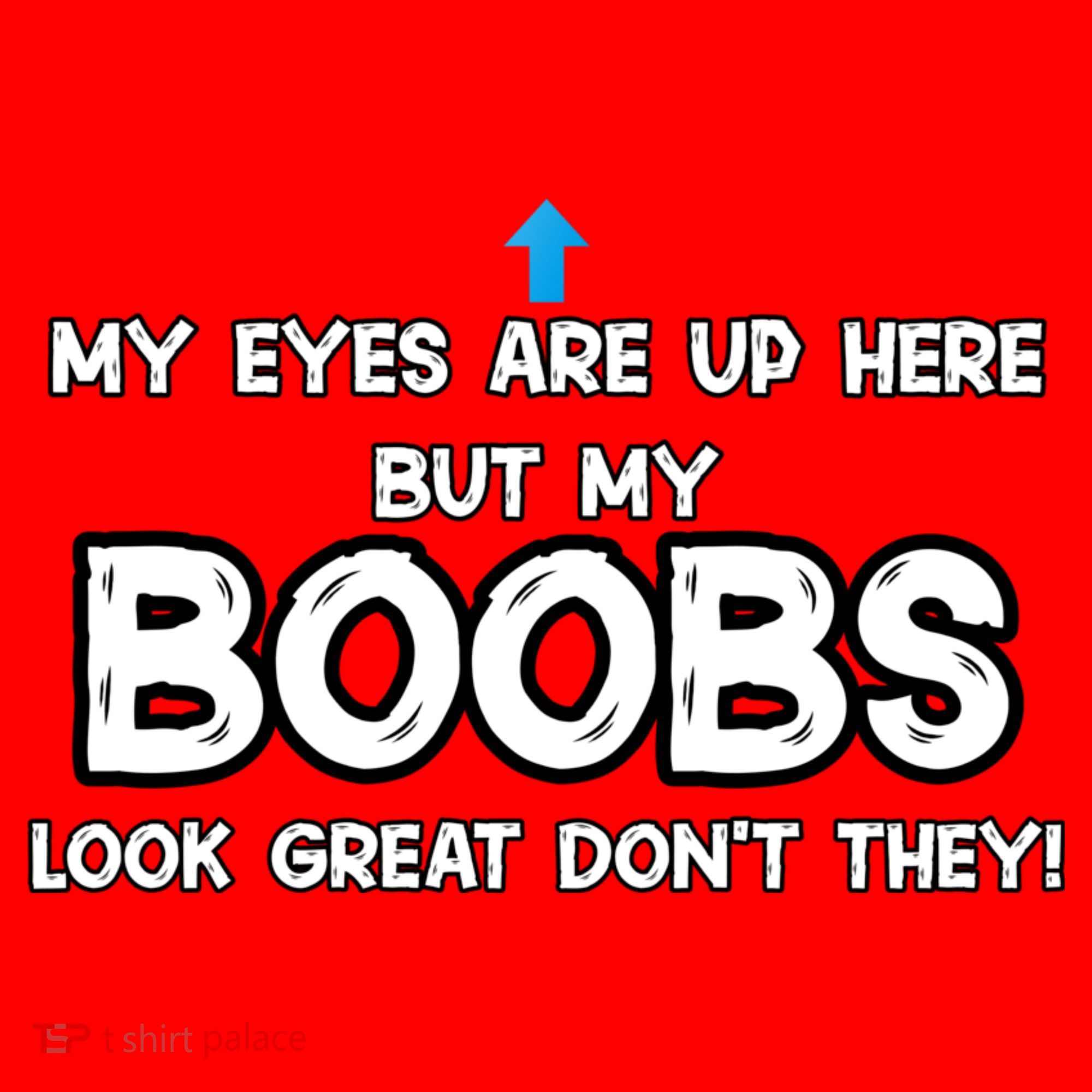 My Eyes Are Up But My BOOBS Look Great Dont They! Santa Hat