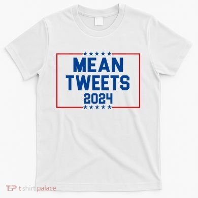 Mean Tweets 2024 T-Shirt