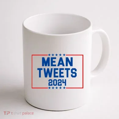 Mean Tweets 2024 Coffee Mug back