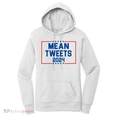 Mean Tweets 2024 Women's Hoodie