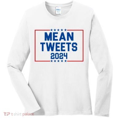 Mean Tweets 2024 Women's Long Sleeve Shirt