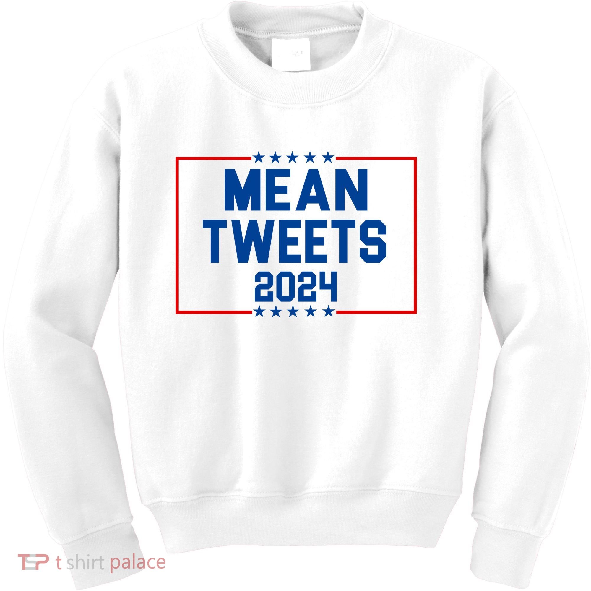 Mean Tweets 2024 Kids Sweatshirt