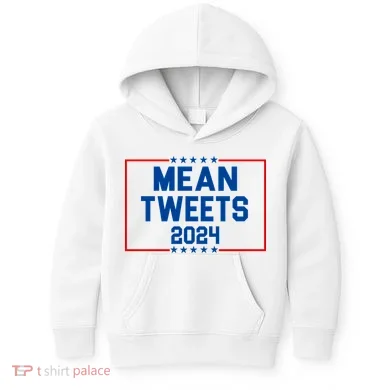 Mean Tweets 2024 Kids Hoodie