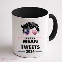 Mean Tweets 2024 Pro Trump Coffee Mug thumb 1
