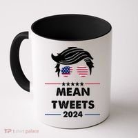 Mean Tweets 2024 Pro Trump Coffee Mug thumb 0