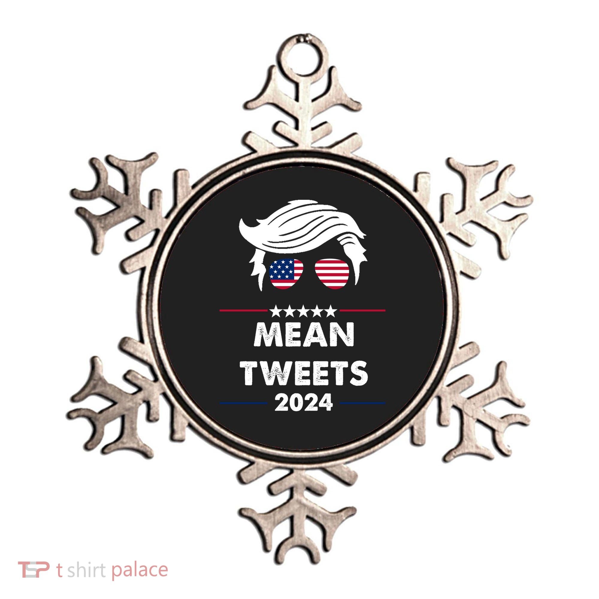 Mean Tweets 2024 Pro Trump Ornament
