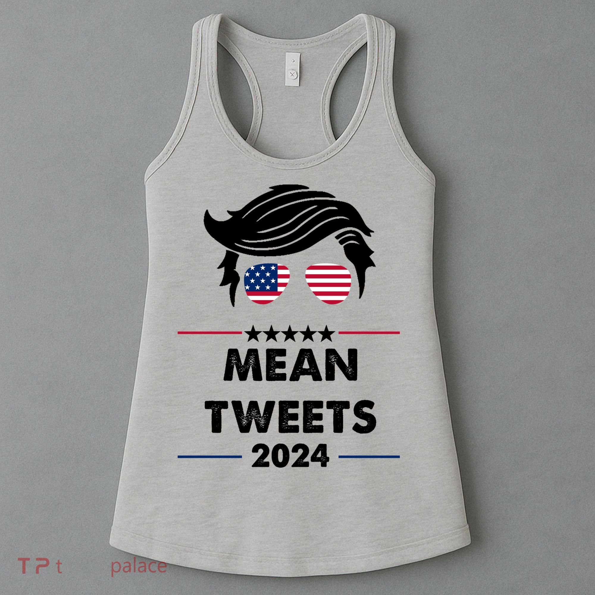 Mean Tweets 2024 Pro Trump Women's Tank Top