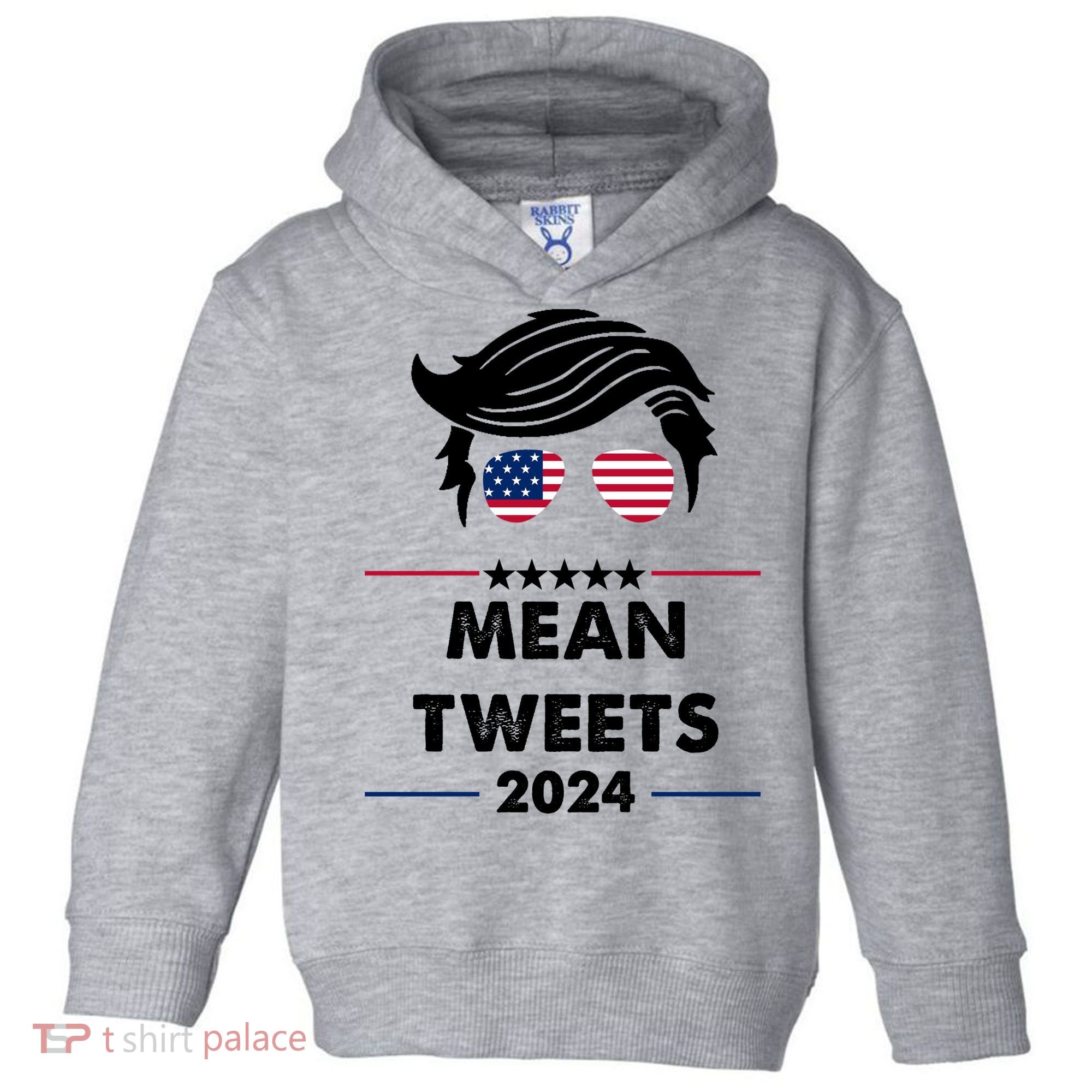 Mean Tweets 2024 Pro Trump Toddler Hoodie