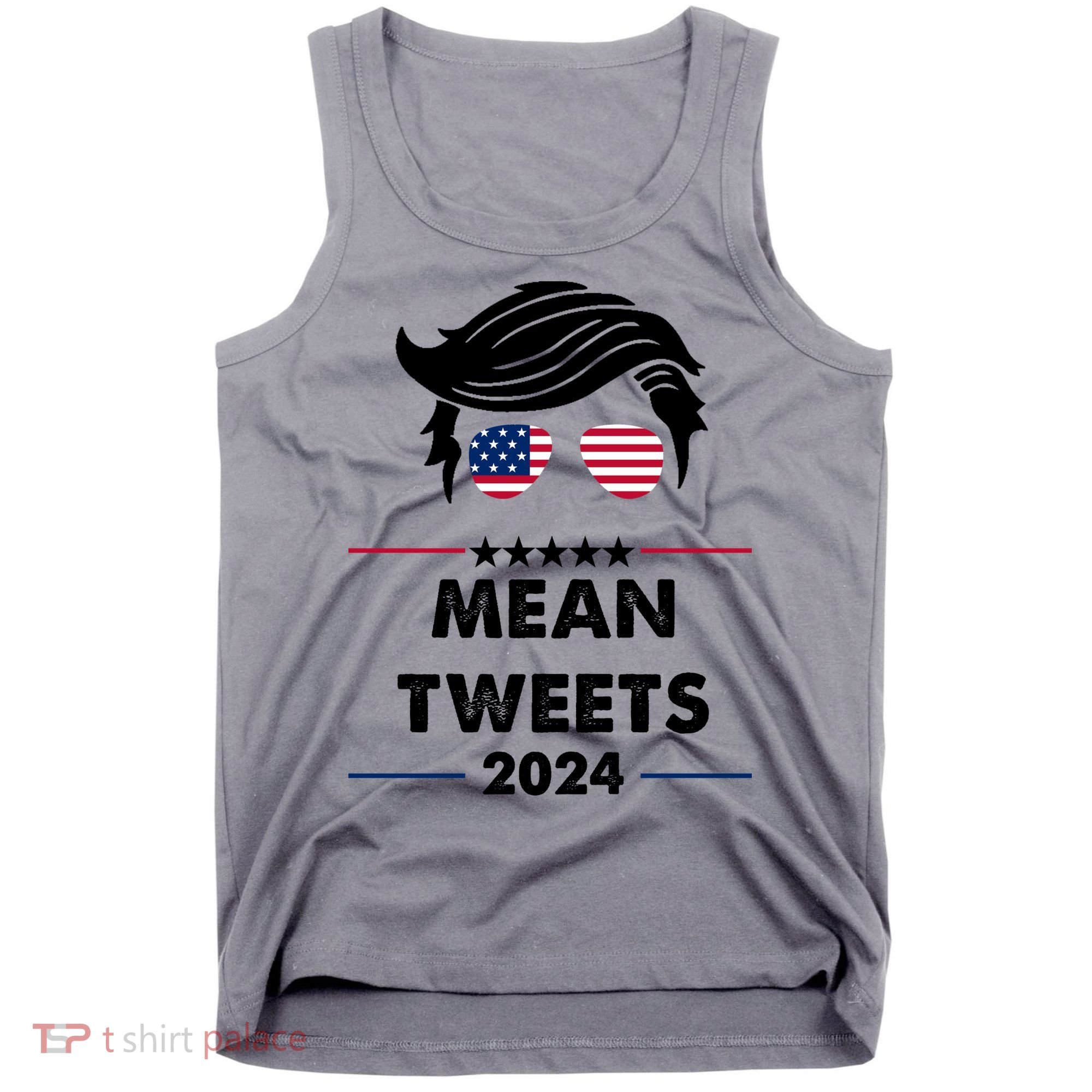 Mean Tweets 2024 Pro Trump Tank Top
