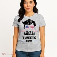 Mean Tweets 2024 Pro Trump Women's T-Shirt thumb 4