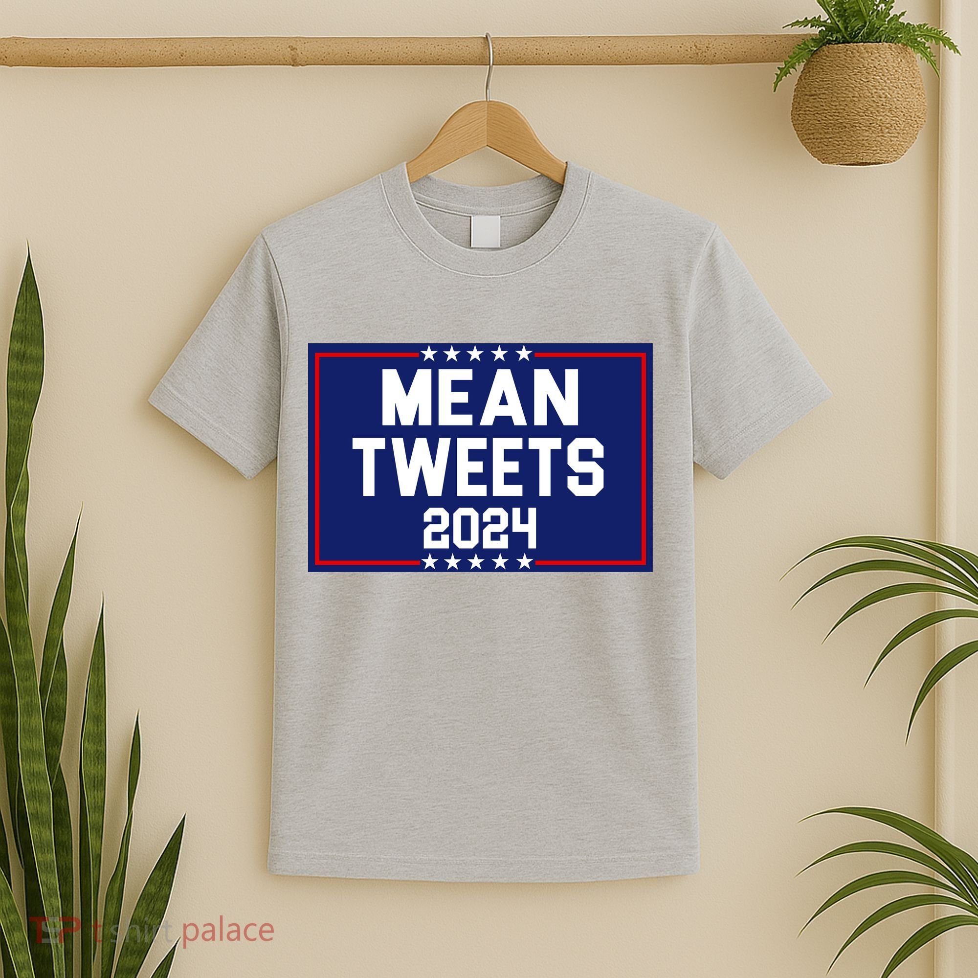 Mean Tweets 2024 Pro Trump Election T-Shirt