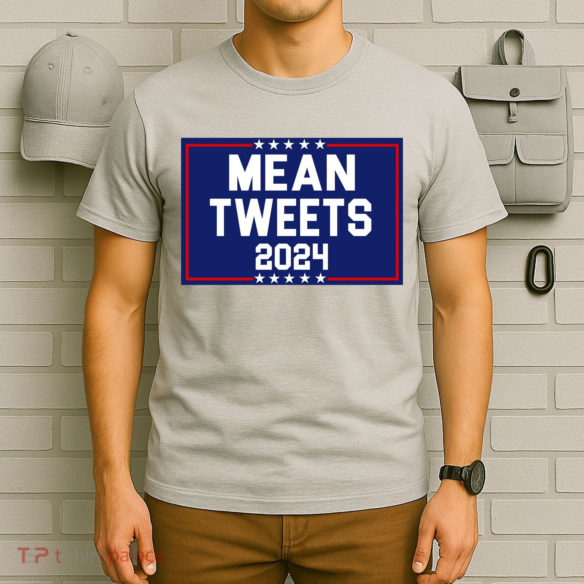 Mean Tweets 2024 Pro Trump Election T-Shirt