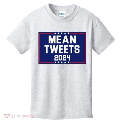 Mean Tweets 2024 Pro Trump Election Kids T-Shirt