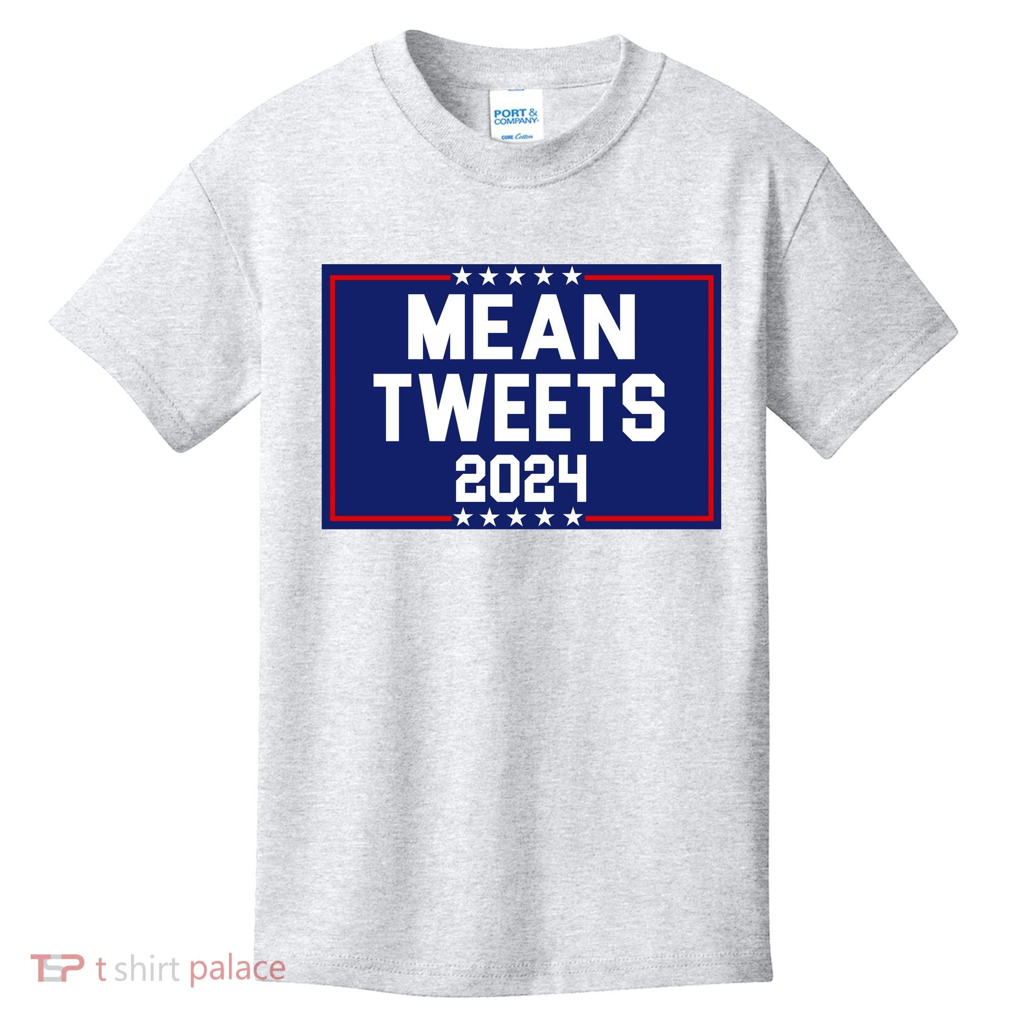Mean Tweets 2024 Pro Trump Election Kids T-Shirt