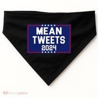 Mean Tweets 2024 Pro Trump Election USA-Made Doggie Bandana thumb 0