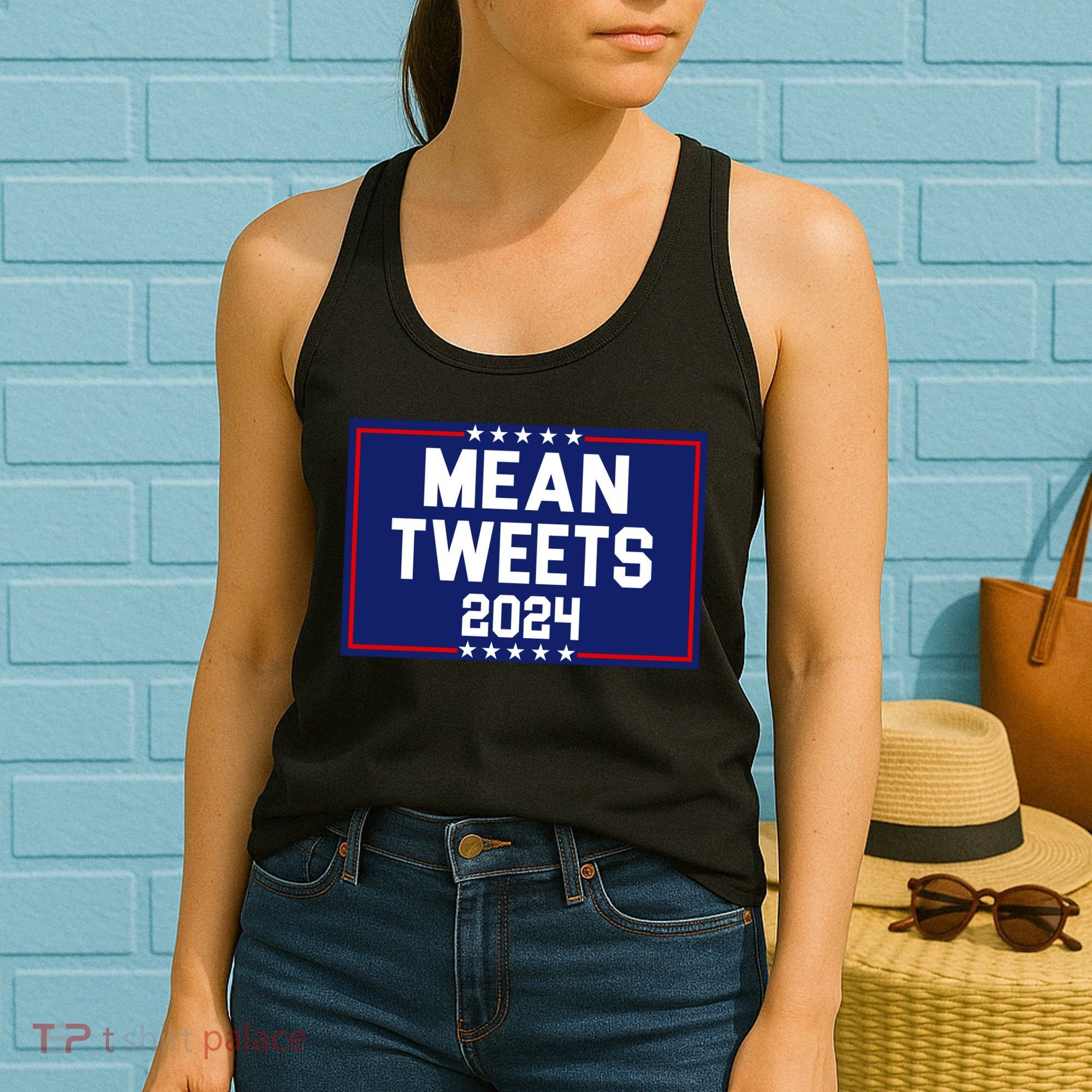 Mean Tweets 2024 Pro Trump Election Women's Tank Top