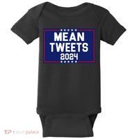 Mean Tweets 2024 Pro Trump Election Baby Bodysuit thumb 0