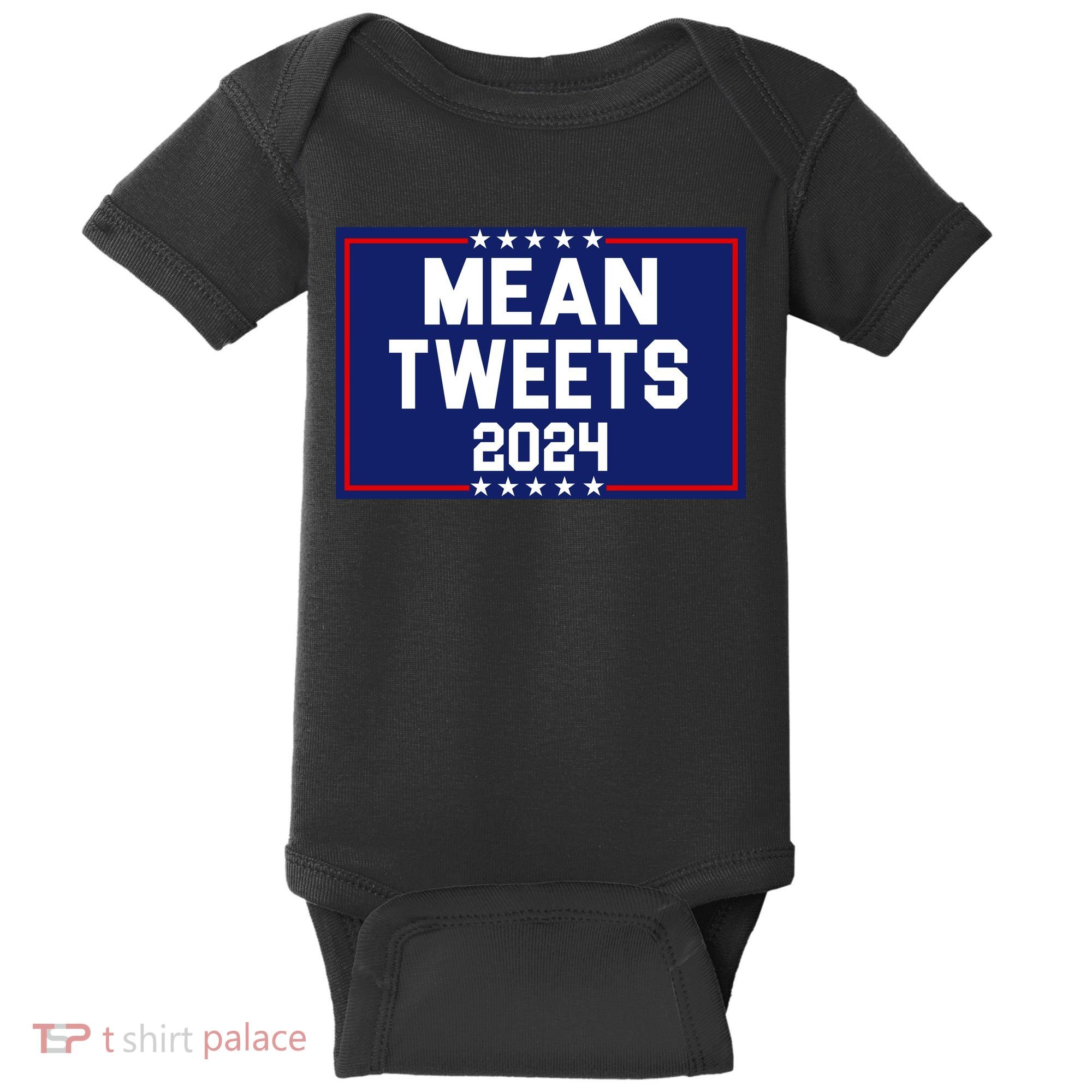 Mean Tweets 2024 Pro Trump Election Baby Bodysuit