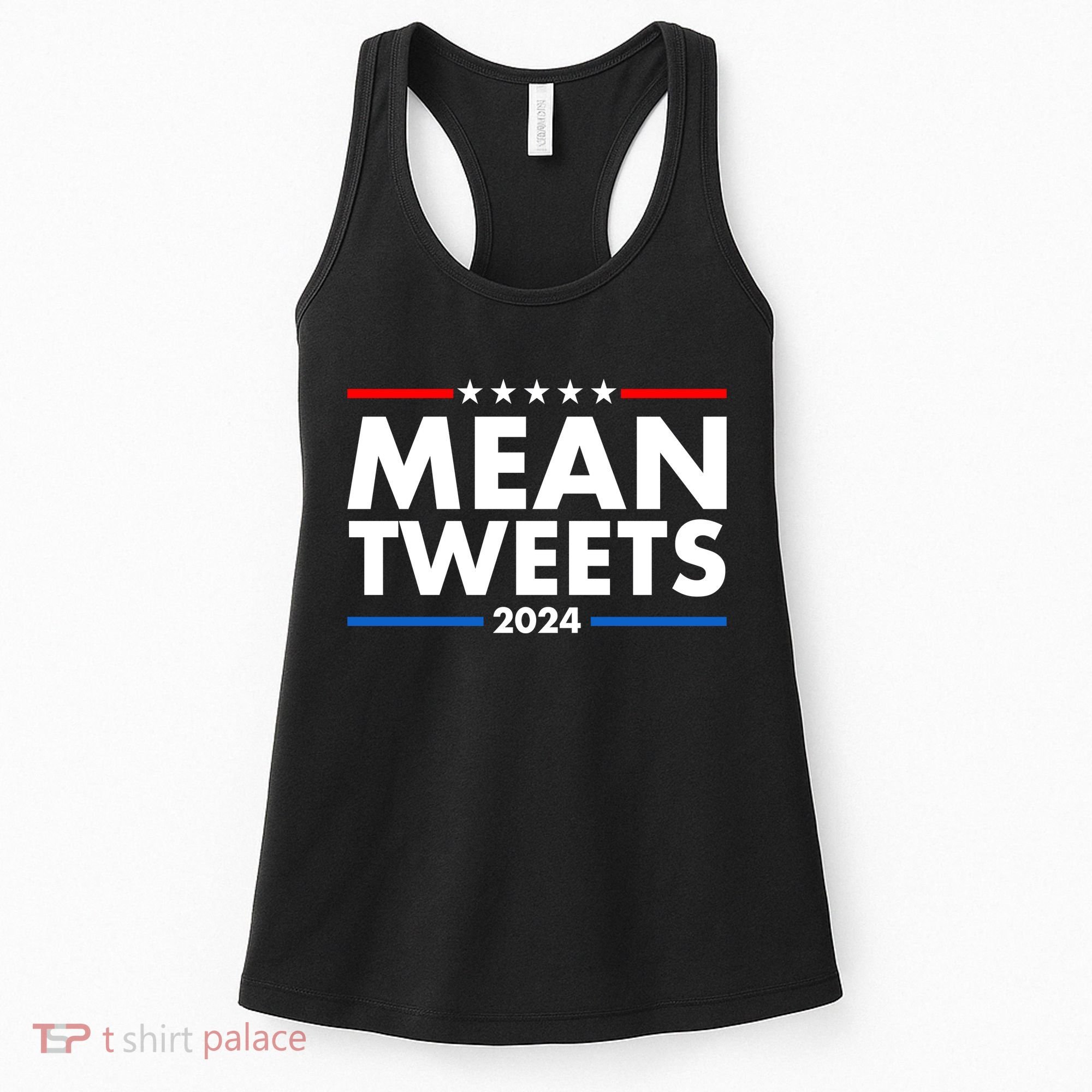 Mean Tweets Trump Election 2024 Women's Tank Top