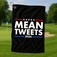 Mean Tweets Trump Election 2024 Golf Towel thumb 1