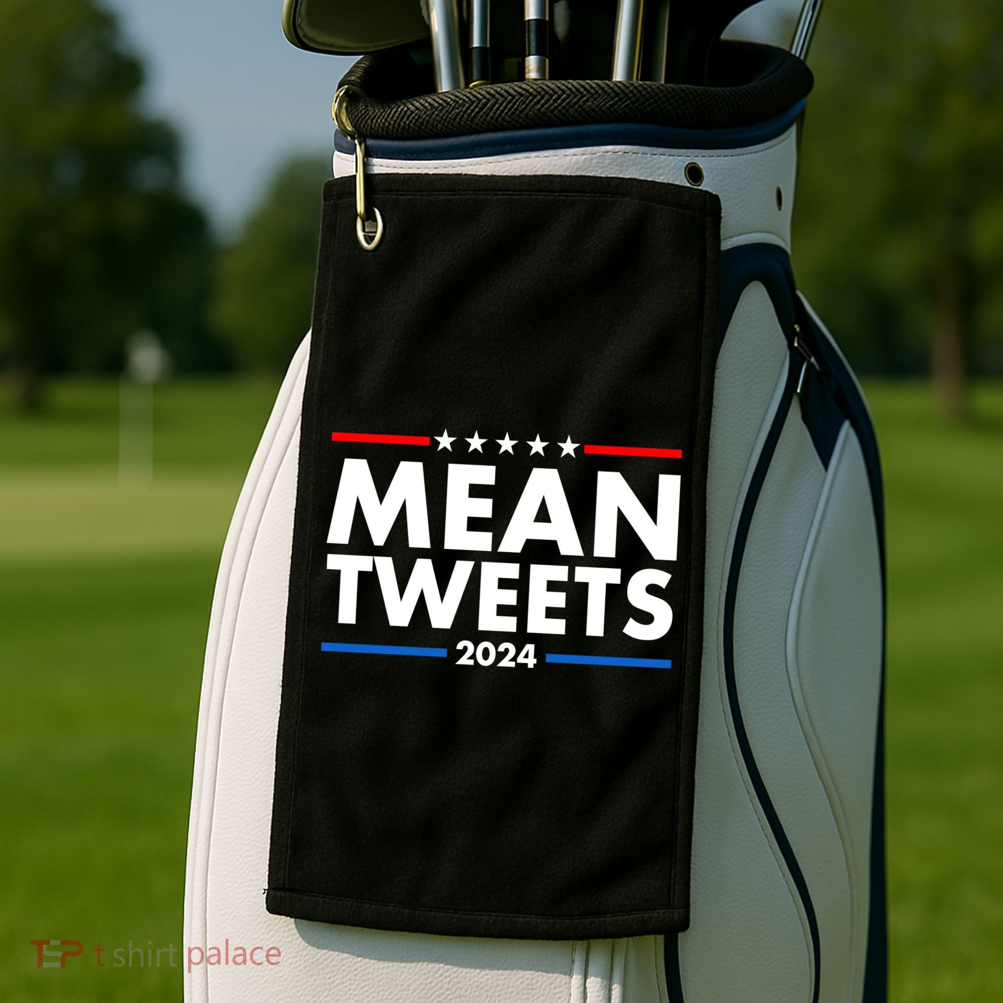 Mean Tweets Trump Election 2024 Golf Towel