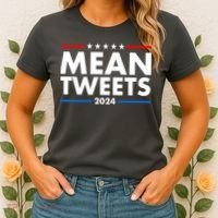 Mean Tweets Trump Election 2024 Women's T-Shirt thumb 2