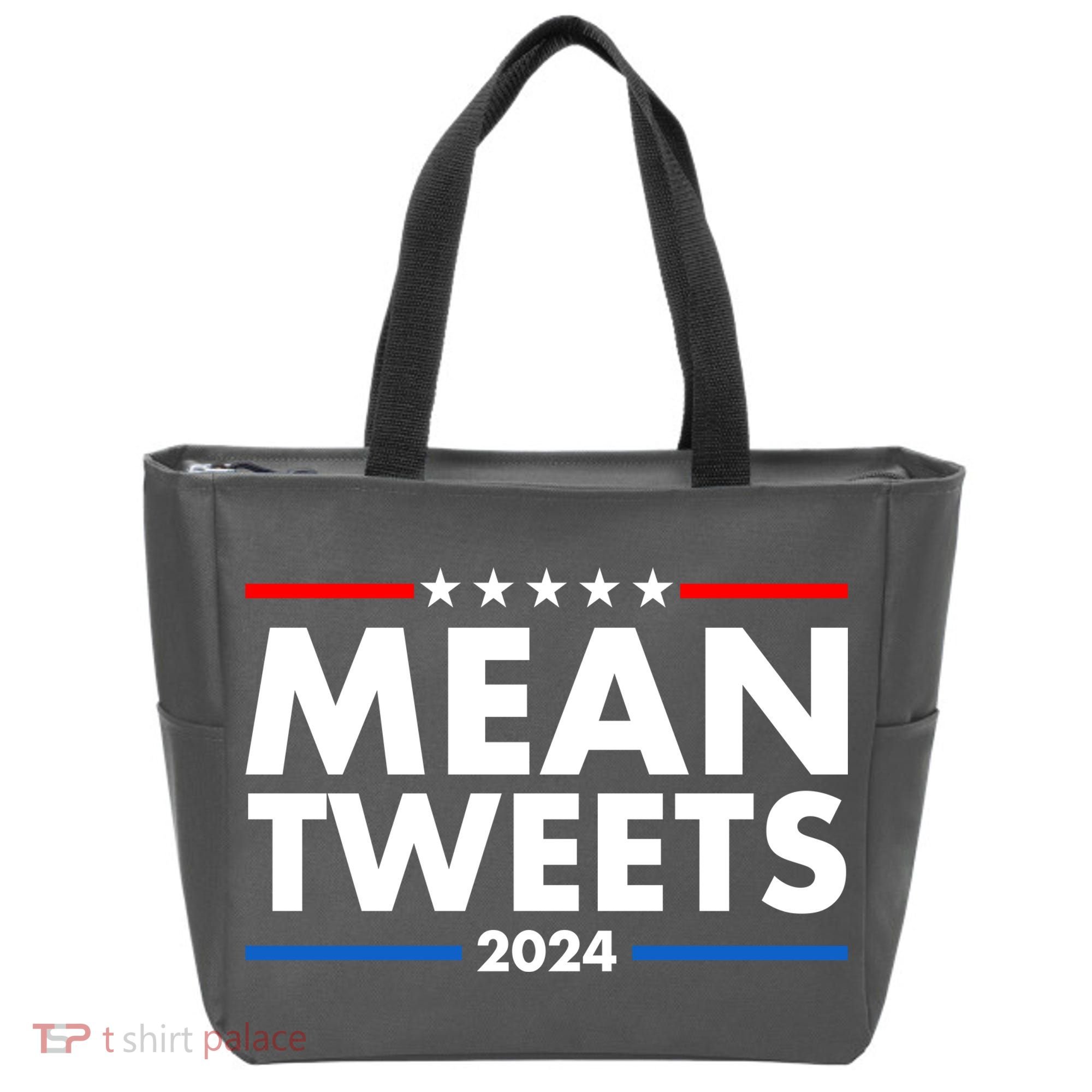 Mean Tweets Trump Election 2024 Tote Bag