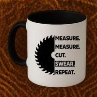 Measure Measure Cut Swear Coffee Mug thumb 2