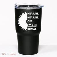 Measure Measure Cut Swear Tumbler thumb 0