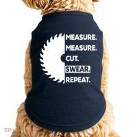 Measure Measure Cut Swear Doggie Tank thumb 0