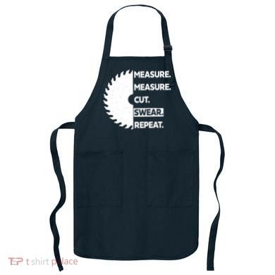 Measure Measure Cut Swear Apron