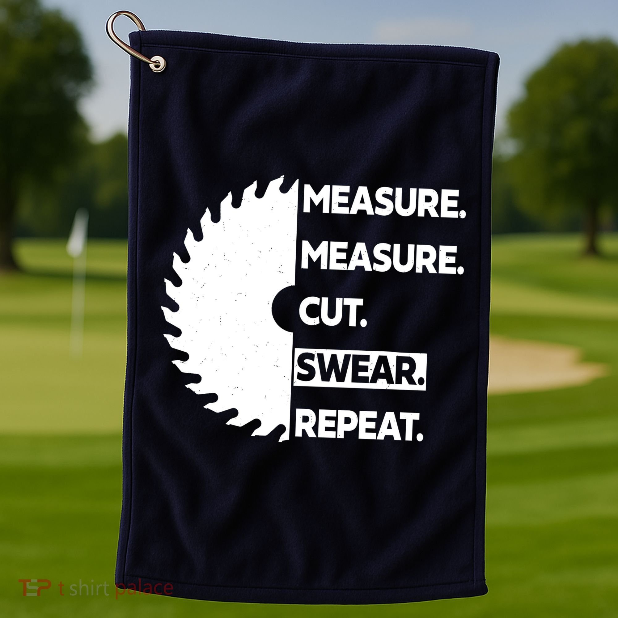 Measure Measure Cut Swear Golf Towel