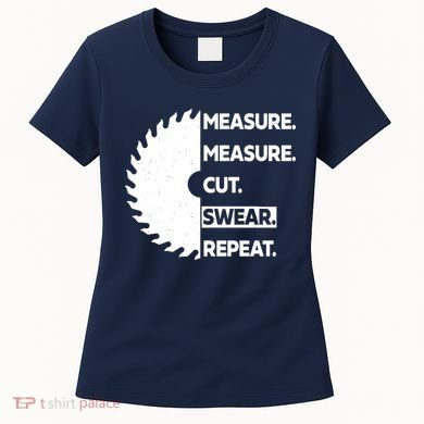 Measure Measure Cut Swear Women's T-Shirt