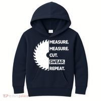 Measure Measure Cut Swear Kids Hoodie thumb 0