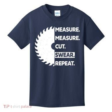 Measure Measure Cut Swear Kids T-Shirt