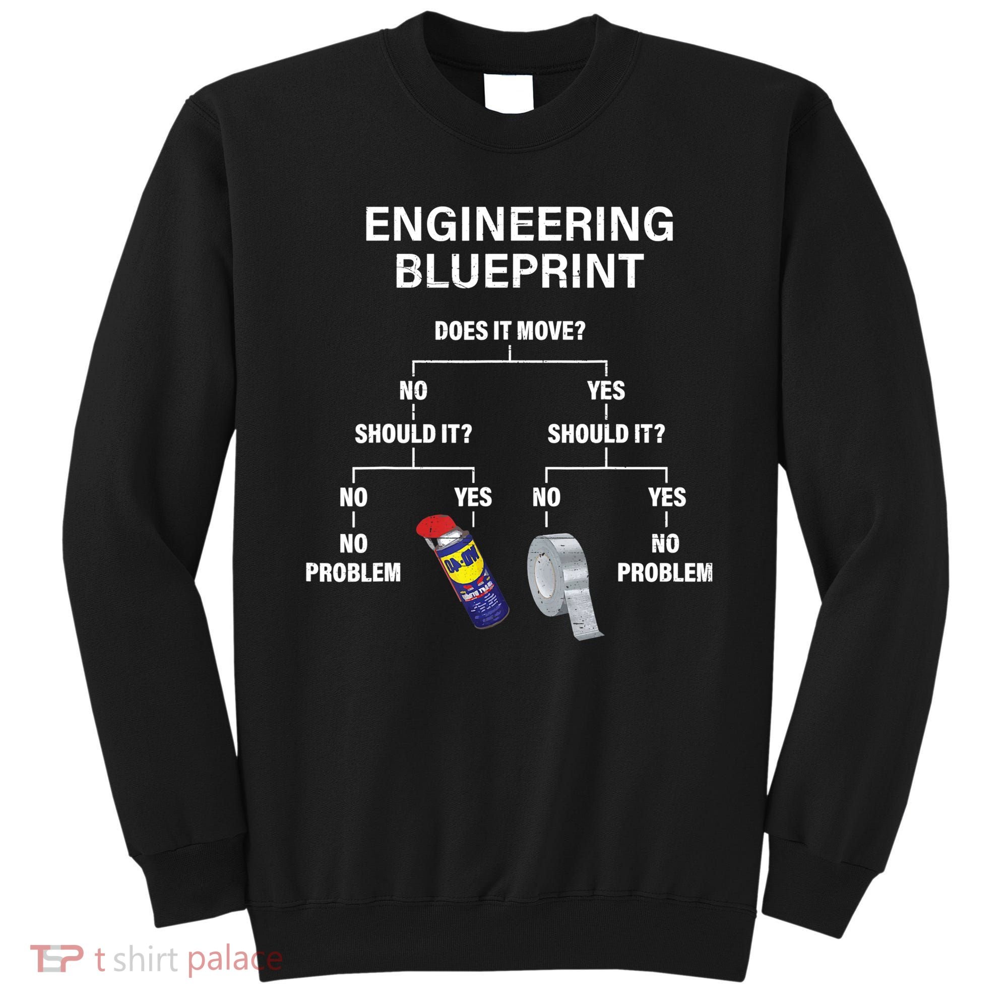 My Engineering Blueprint Funny Engineer TShirt Sweatshirt