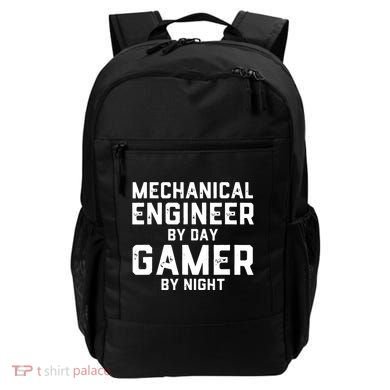 Mechanical Engineer By Day Gamer By Night Meme For Engineers Backpack
