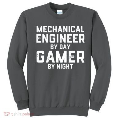 Mechanical Engineer By Day Gamer By Night Meme For Engineers Sweatshirt