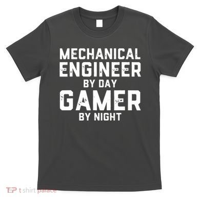 Mechanical Engineer By Day Gamer By Night Meme For Engineers T-Shirt