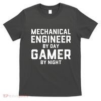 Mechanical Engineer By Day Gamer By Night Meme For Engineers T-Shirt thumb 0