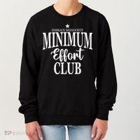 Medium Effort Club Embrace Mediocrity Women's Sweatshirt thumb 0