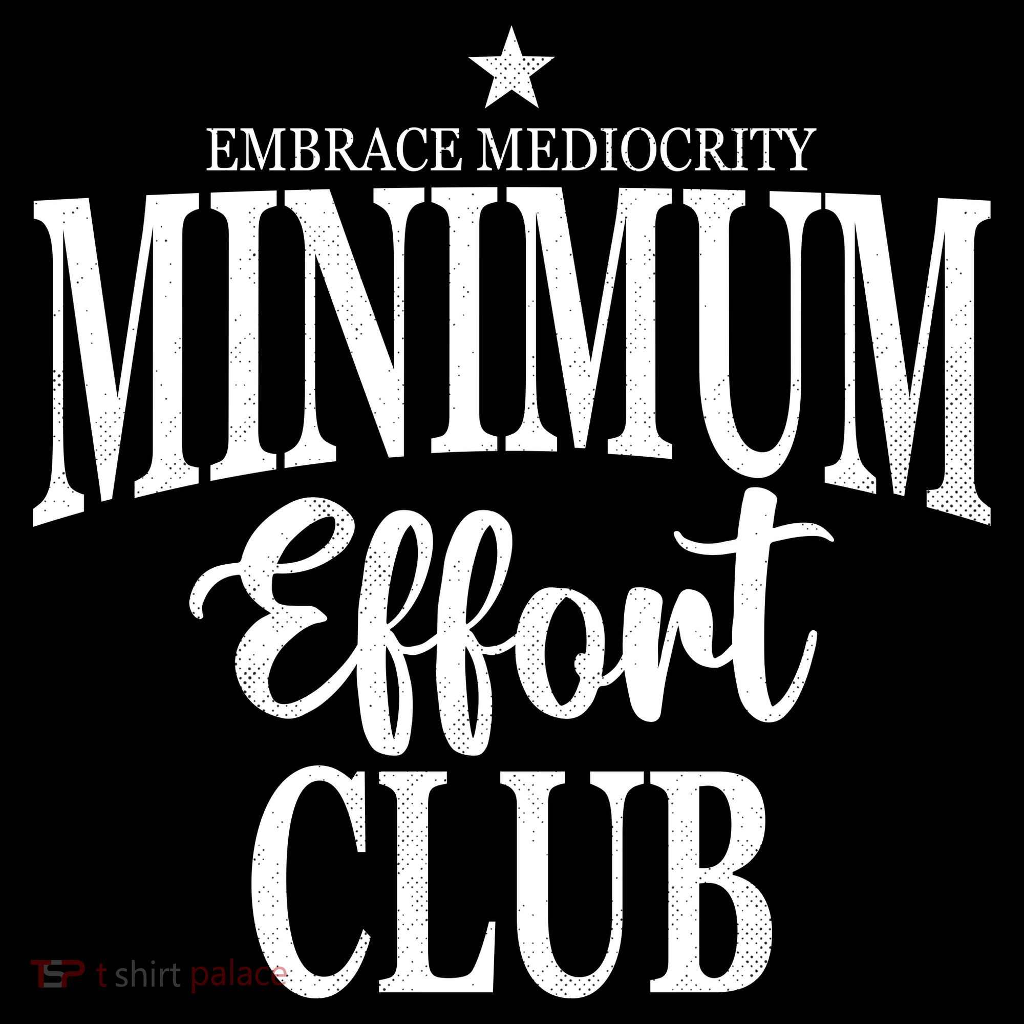 Medium Effort Club Embrace Mediocrity Coaster