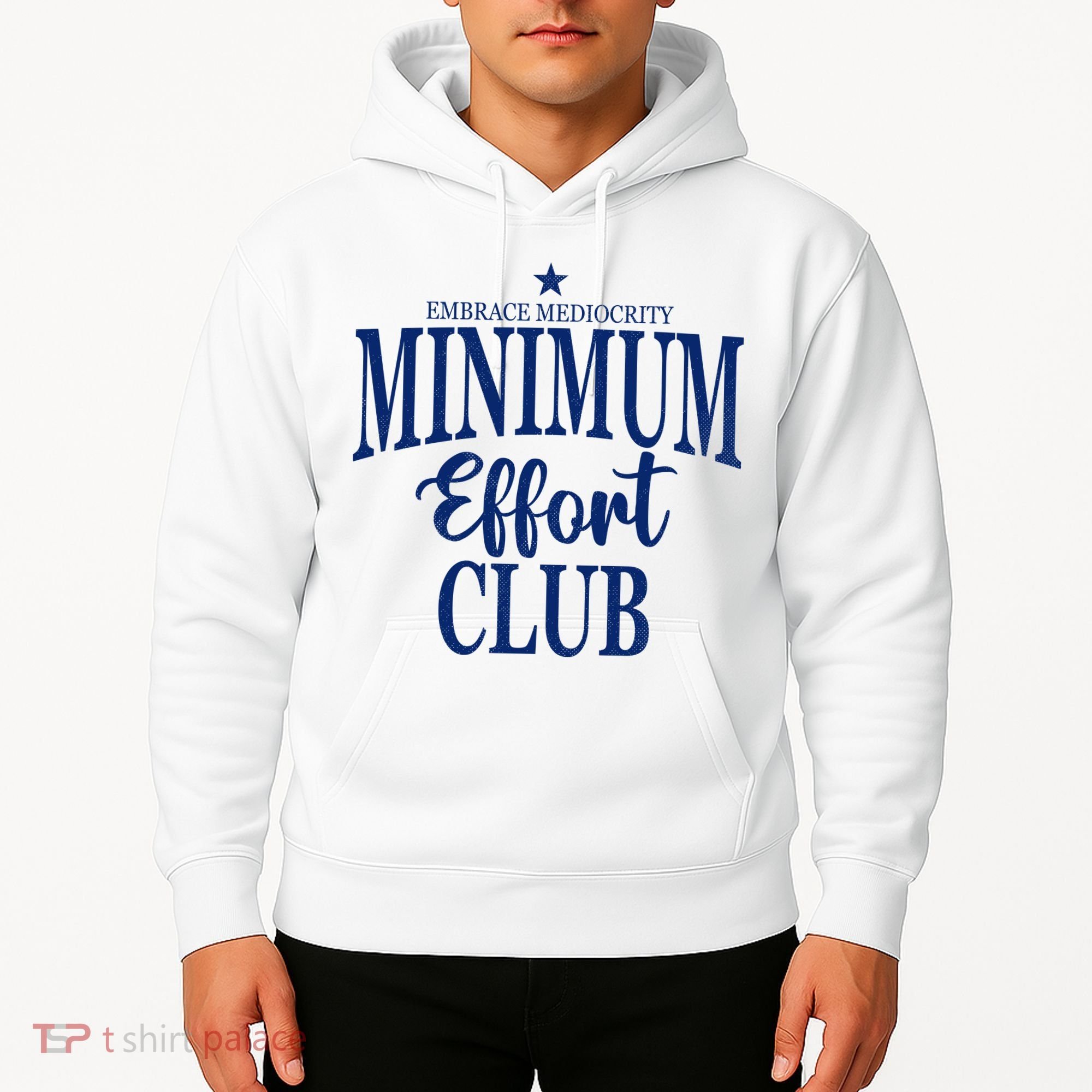Medium Effort Club Embrace Mediocrity Hoodie